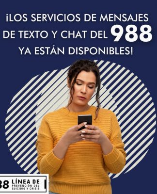 LÍNEA 988 DE PREVENCIÓN DEL SUICIDIO Y CRISIS INICIA SERVICIOS DE TEXTO Y CHAT EN ESPAÑOL